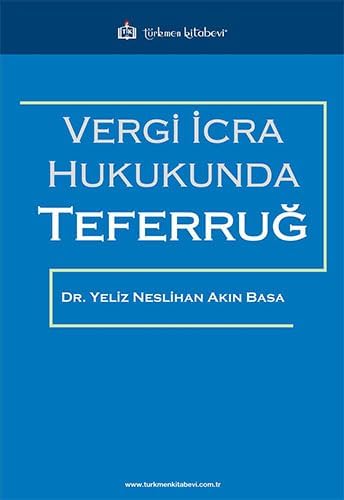 Vergi İcra Hukukunda Teferruğ