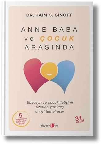 Anne Baba ve Çocuk Arasında