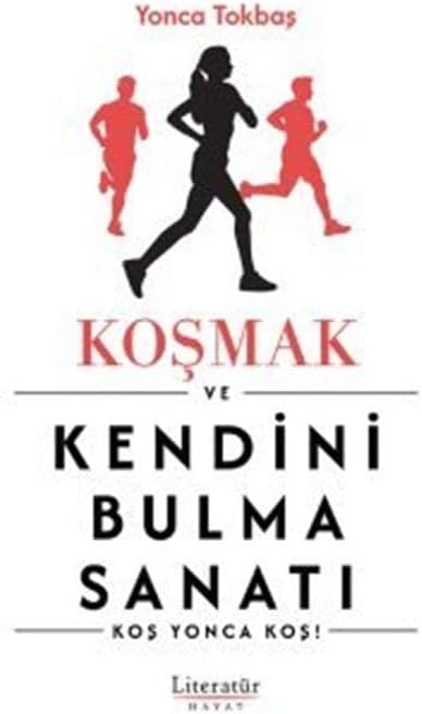 Koşmak ve Kendini Bulma Sanatı