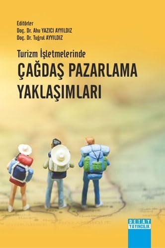 Turizm İşletmelerinde Çağdaş Pazarlama Yaklaşımları (Kapak değişebilir)