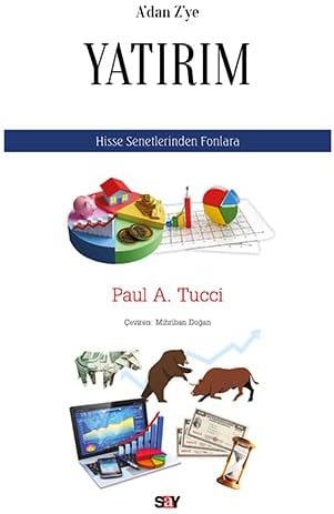 A’dan Z’ye Yatırım: Hisse Senetlerinden Fonlara