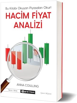 Hacim Fiyat Analizi: Bu Kitabı Okuyan Piyasaları Okur !