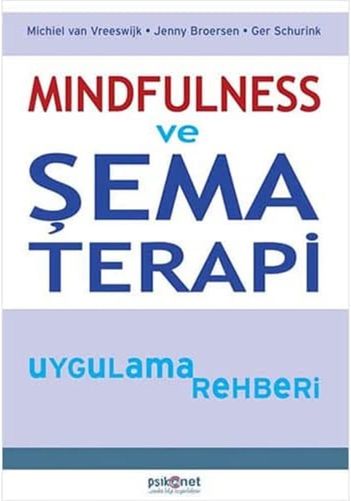 Mindfulness ve Şema Terapi Uygulama Rehberi