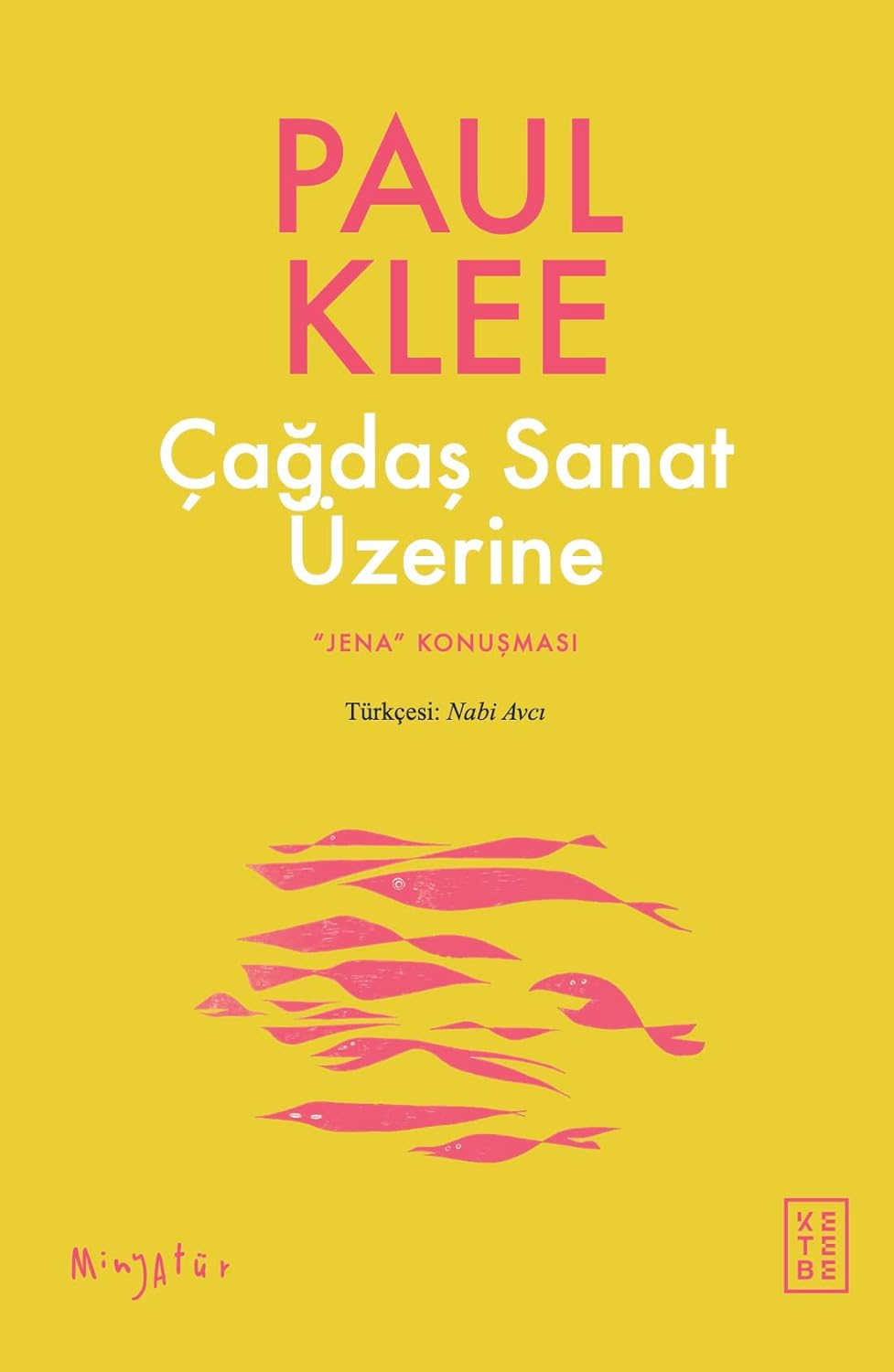 Çağdaş Sanat Üzerine: « Jena » Konuşması