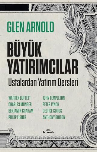 Büyük Yatırımcılar: Ustalardan Yatırım Dersleri