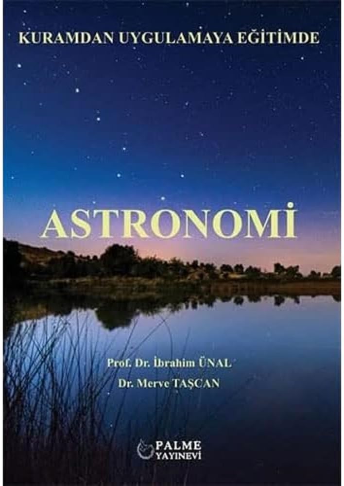 Astronomi: Kuramdan Uygulamaya Eğitimde