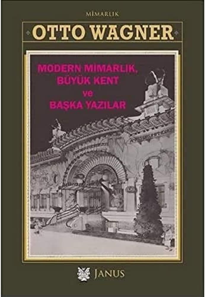 Modern Mimarlık Büyük Kent ve Başka Yazılar