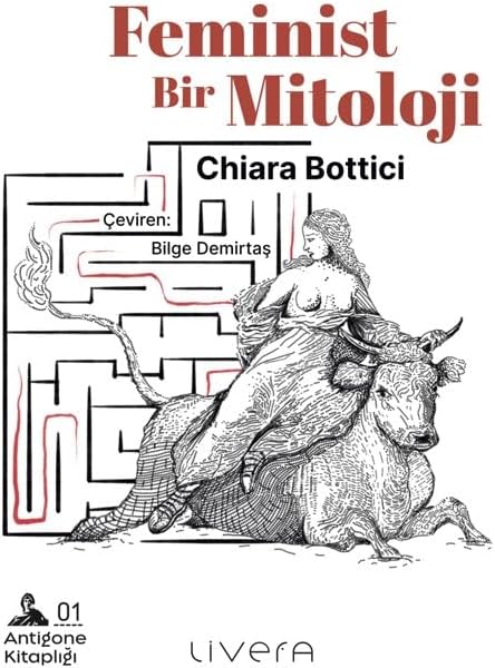 Feminist Bir Mitoloji - Antigone Kitaplığı 1
