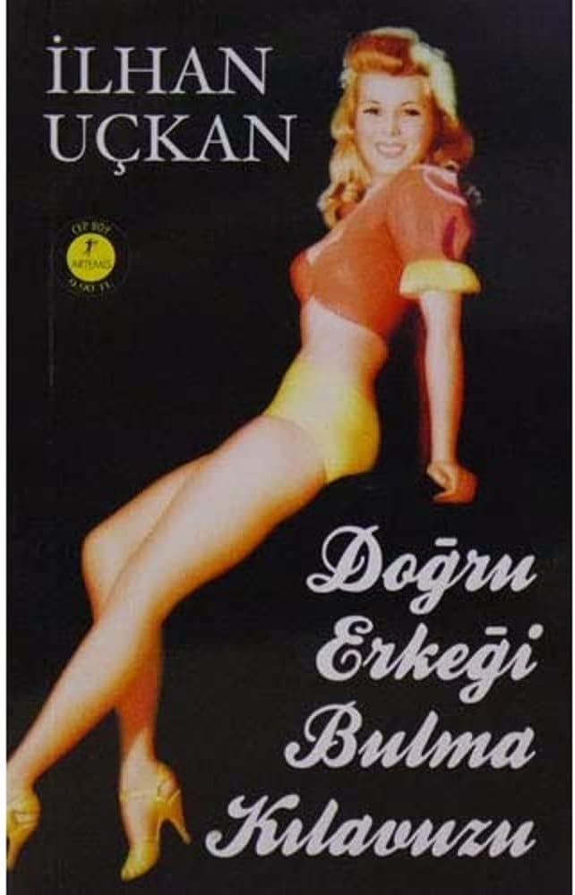 Doğru Erkeği Bulma Kılavuzu (Cep Boy): Oynayaninsan 3