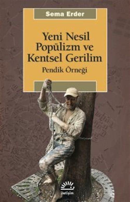 Yeni Nesil Popülizm ve Kentsel Gerilim: Pendik Örneği