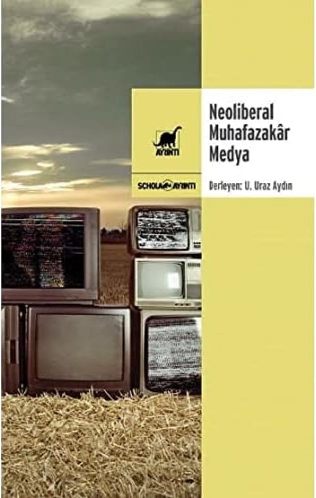Neoliberal Muhafazakar Medya