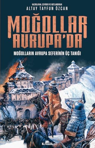 Moğollar Avrupa'da: Moğolların Avrupa Seferinin Üç Tanığı (1241–1242)