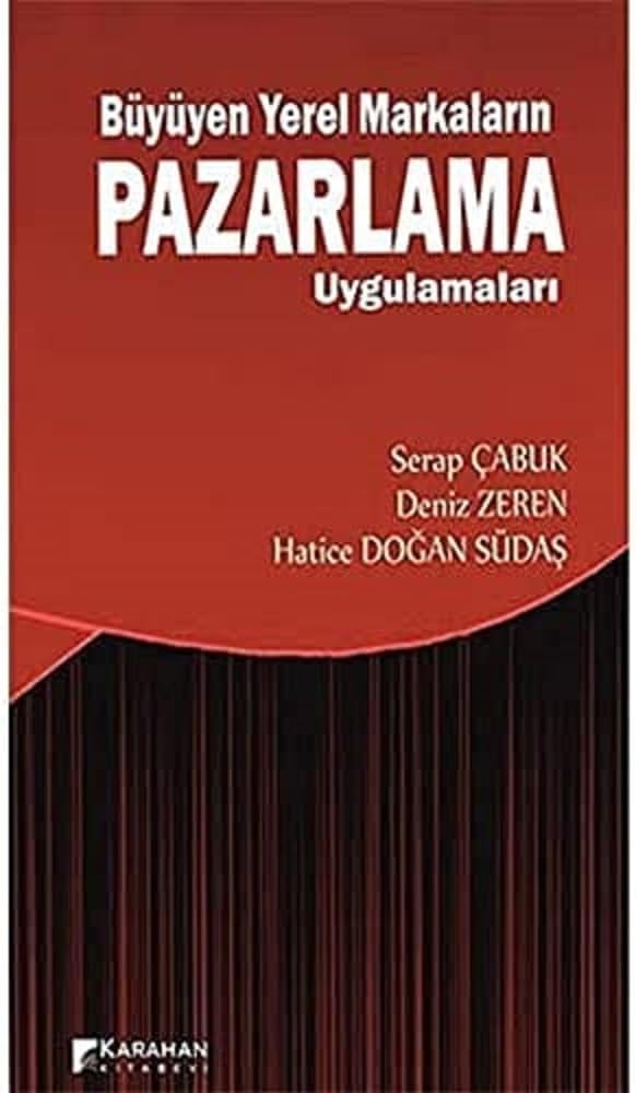 Büyüyen Yerel Markaların Pazarlama Uygulamaları