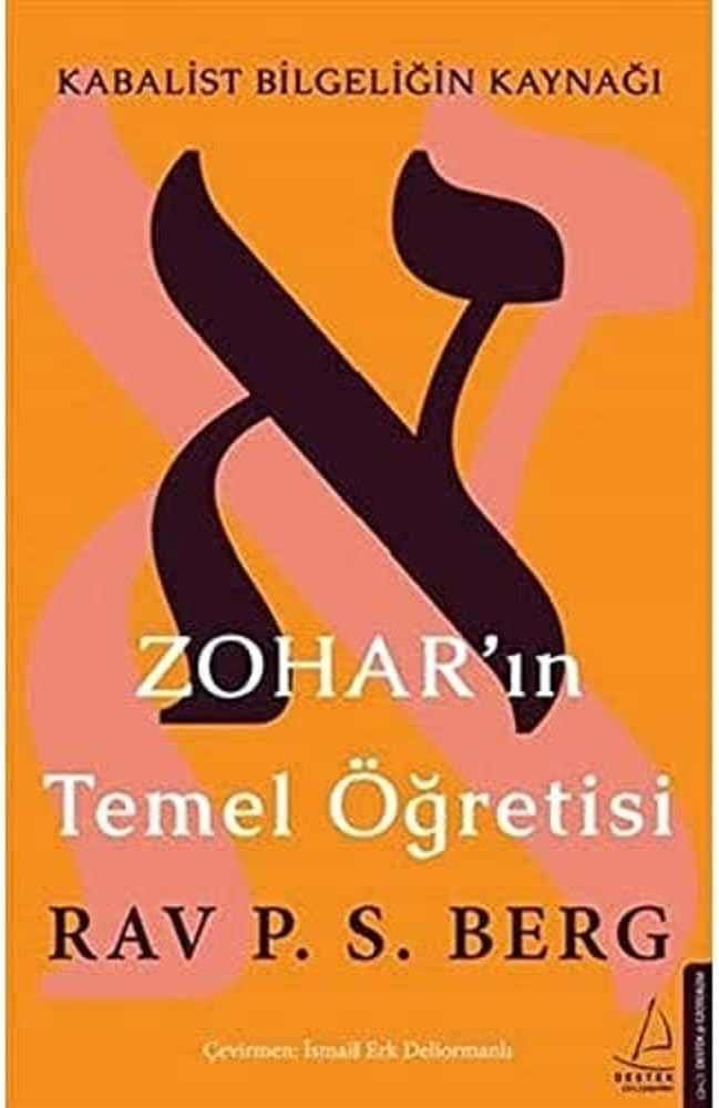 Zohar’ın Temel Öğretisi: Kabalist Bilgeliğin Kaynağı