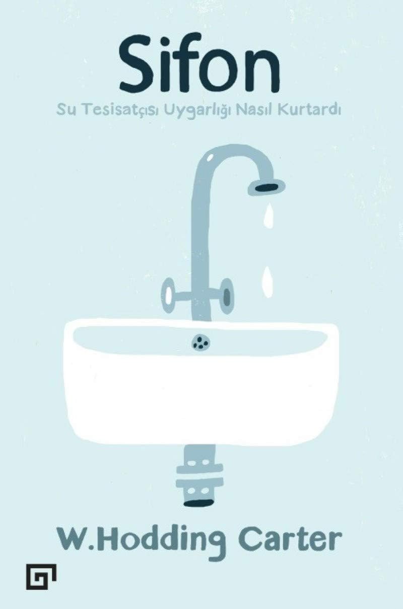 Sifon: Su Tesisatçısı Uygarlığı Nasıl Kurtardı