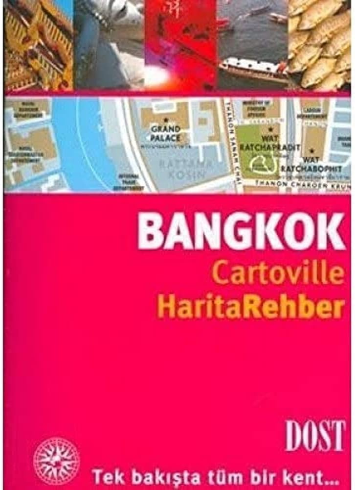 Bangkok-Harita Rehber: Tek Bakışta Tüm Bir Kent...