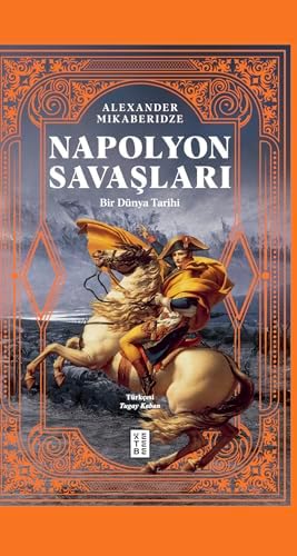 Napolyon Savaşları: Bir Dünya Tarihi