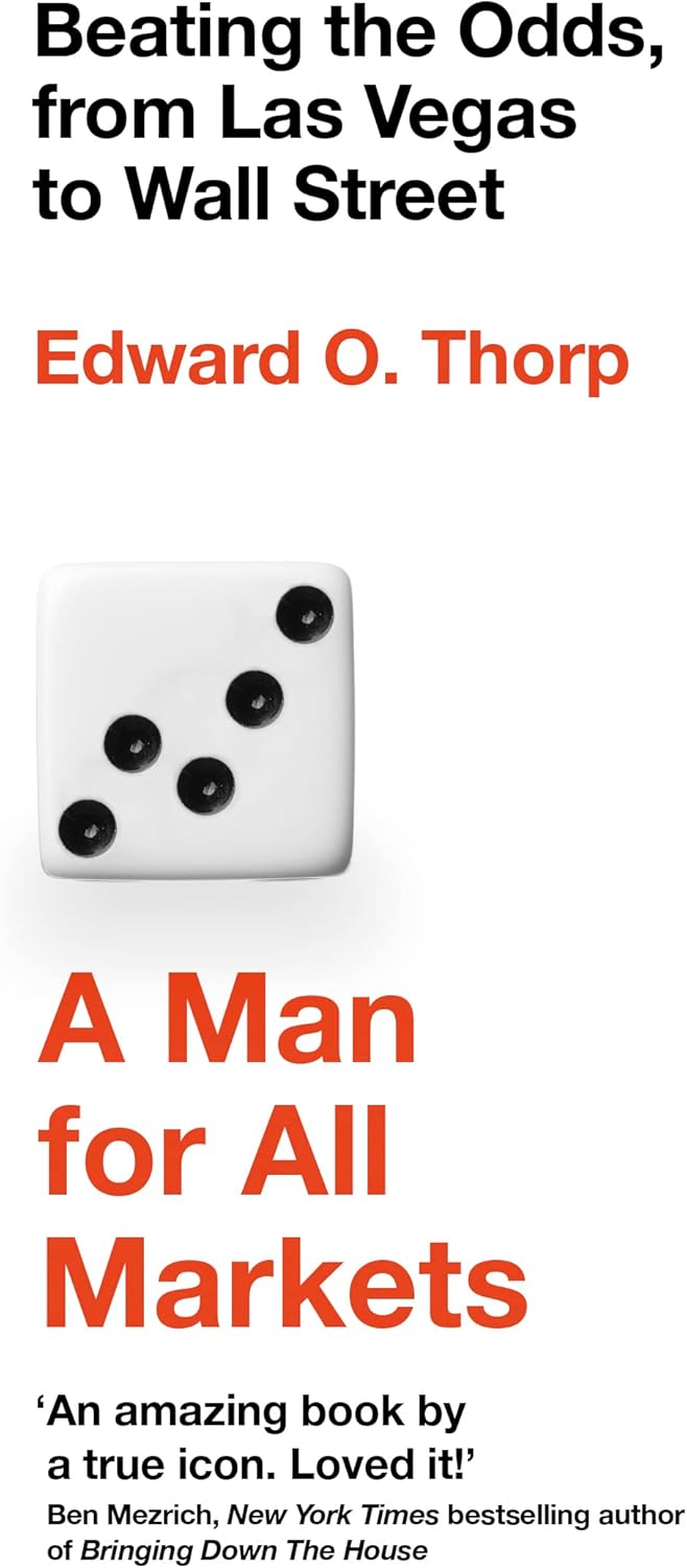 A Man for All Markets: Beating the Odds, from Las Vegas to Wall Street