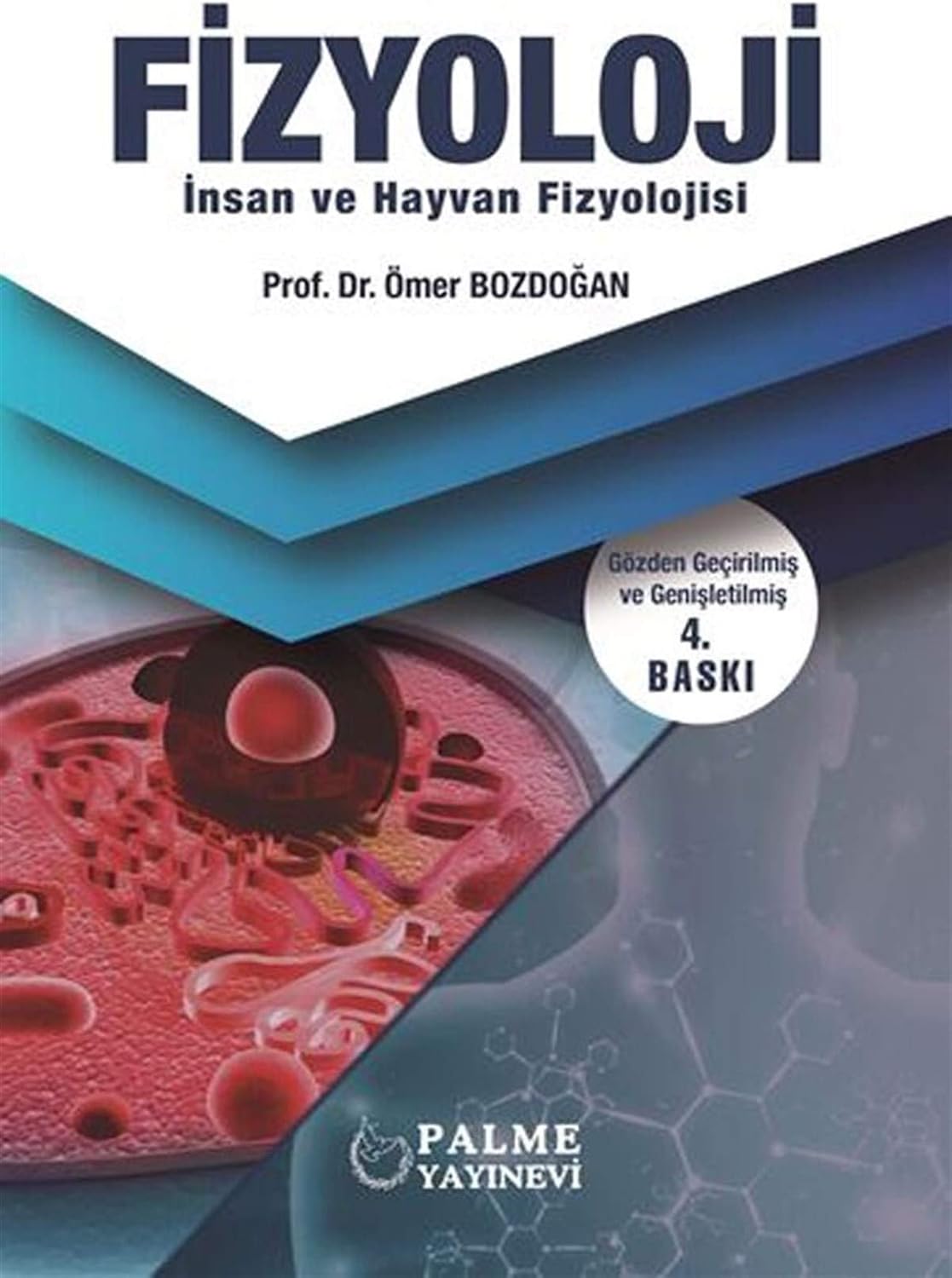 Fizyoloji: İnsan ve Hayvan Fizyolojisi