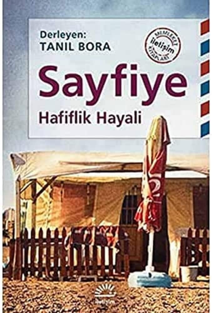 Sayfiye: Hafiflik Hayali
