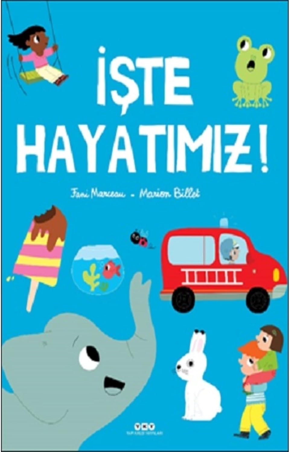 Yapı Kredi Yayınları İşte Hayatımız