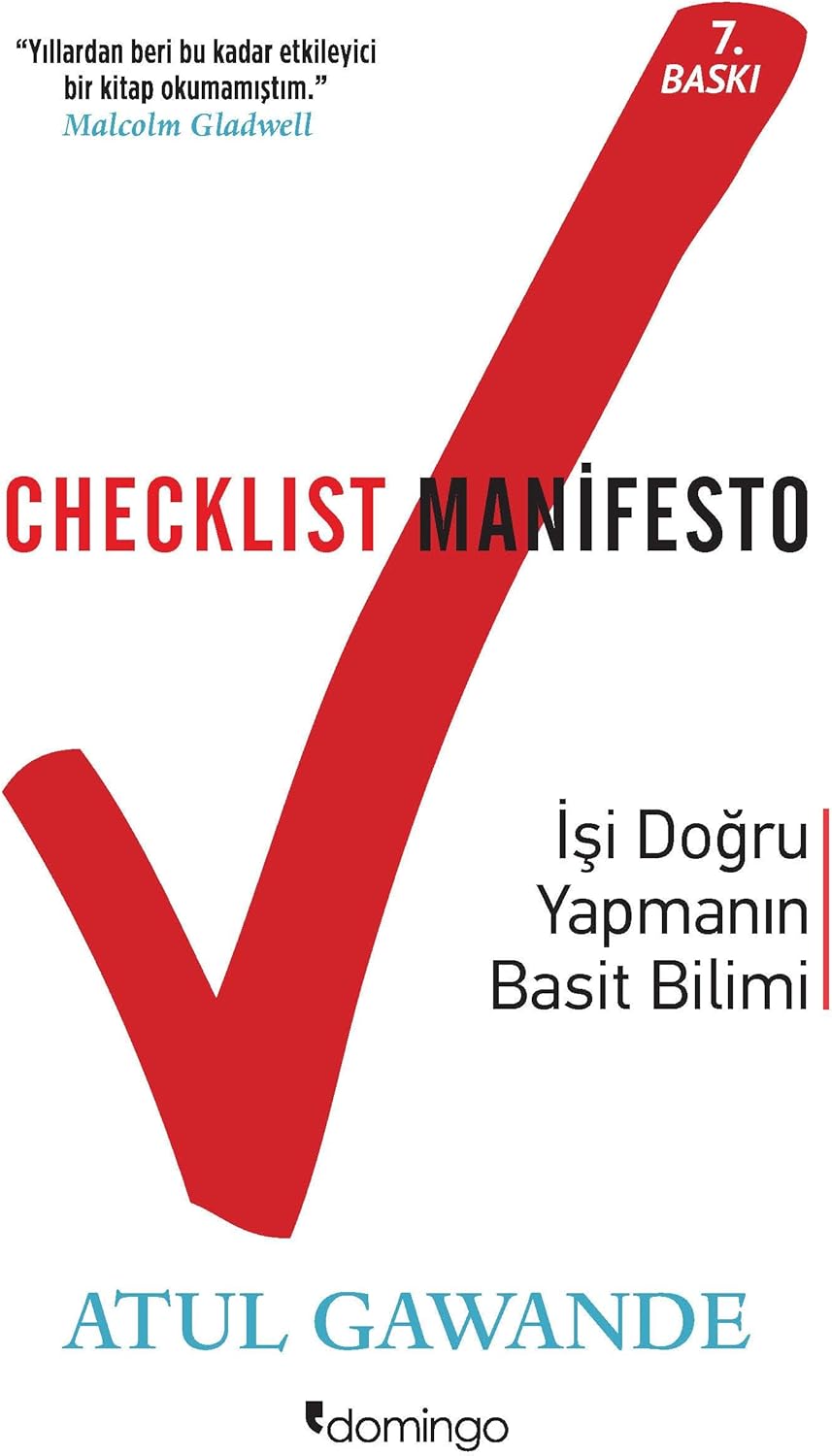 CHECKLIST MANİFESTO: İşi Doğru Yapmanın Basit Bilimi: İşler Nasıl Doğru Yapılır?