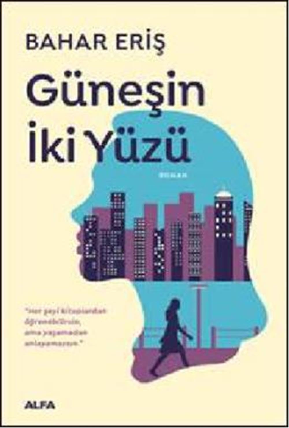 Güneşin İki Yüzü