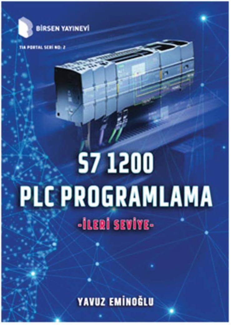 S7 1200 PLC Programlama - İleri Seviye