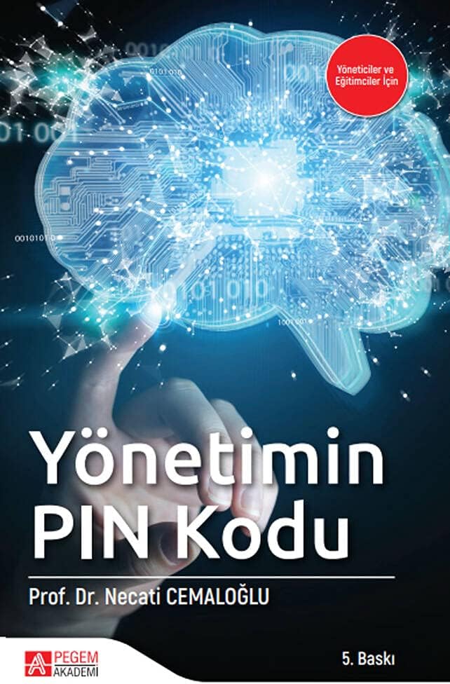 Yönetimin Pin Kodu: Yöneticiler ve Eğitimciler İçin