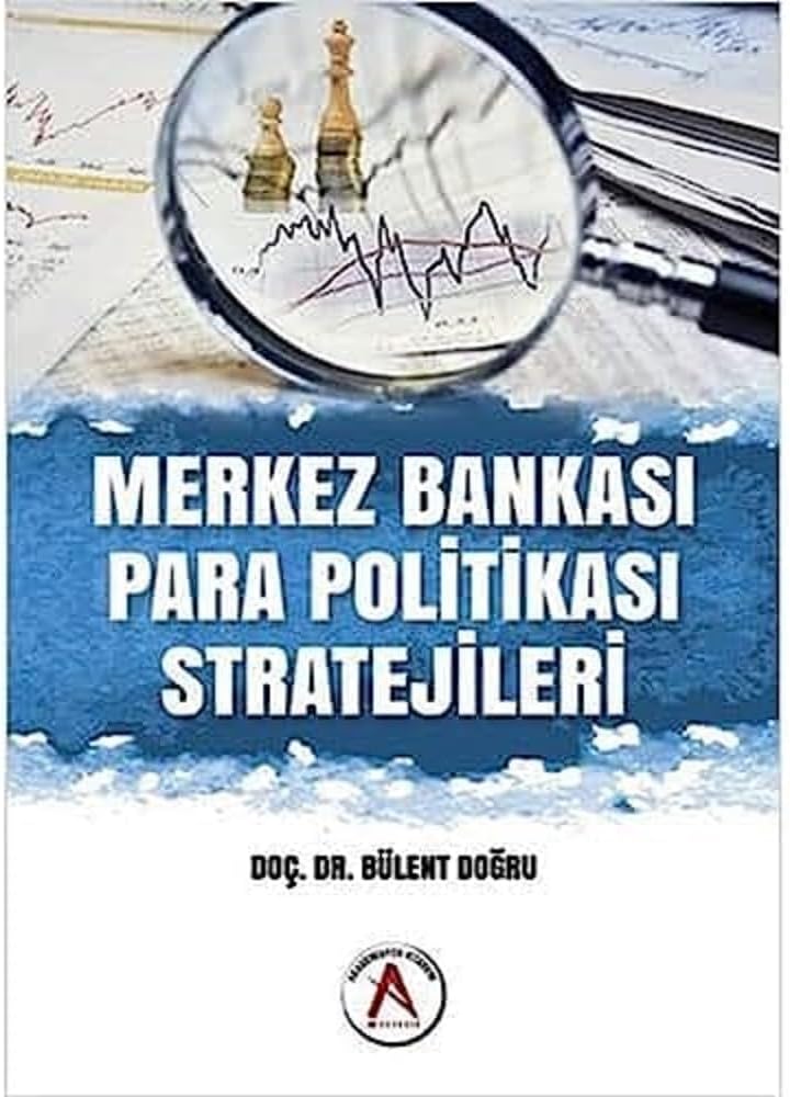 Merkez Bankası Para Politikası Stratejileri