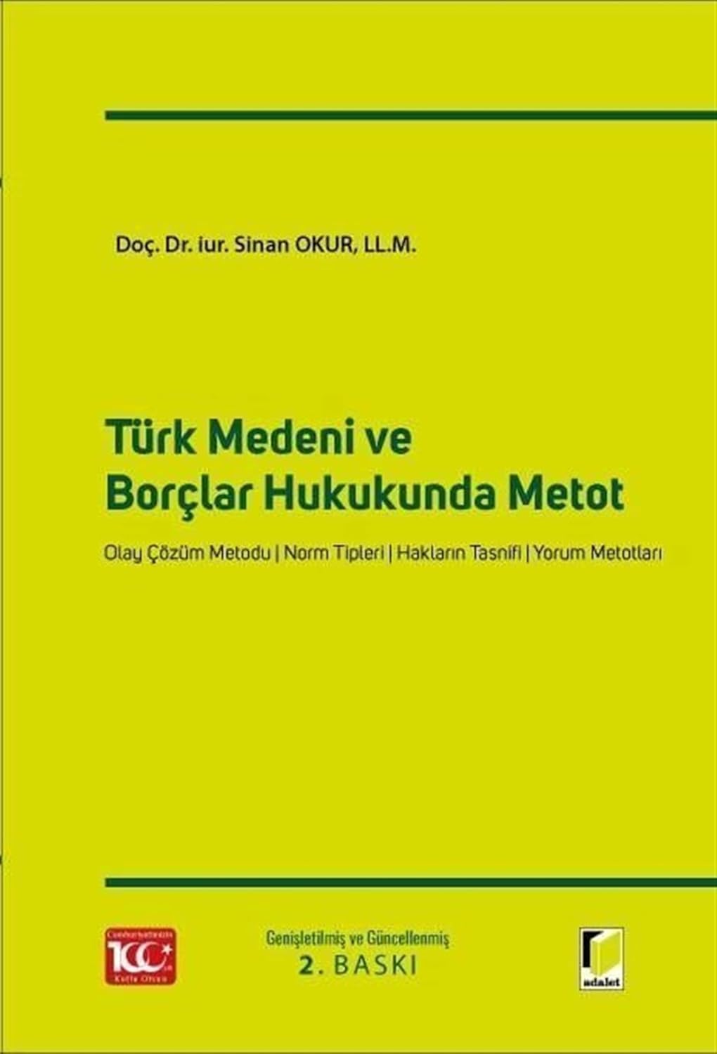 Türk Medeni ve Borçlar Hukukunda Metot (Ciltli)