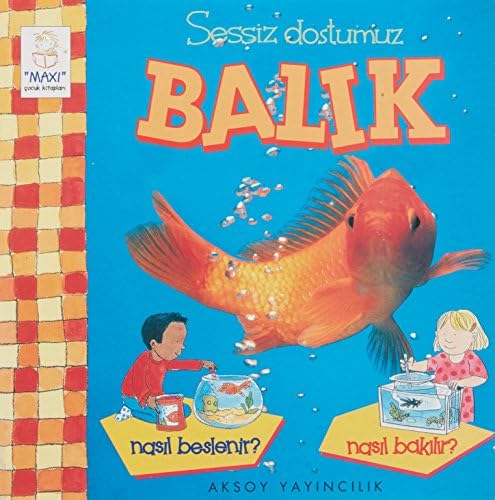 Sessiz Dostumuz Balık Nasıl Beslenir? Nasıl Bakılır?