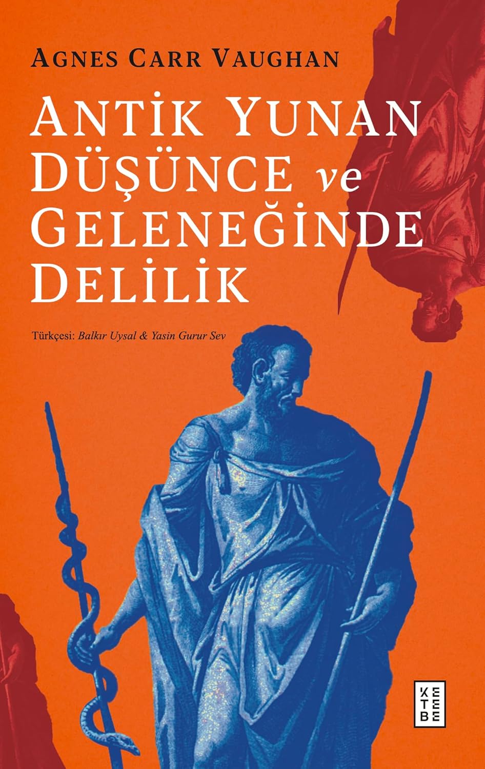 Antik Yunan Düşünce ve Geleneğinde Delilik