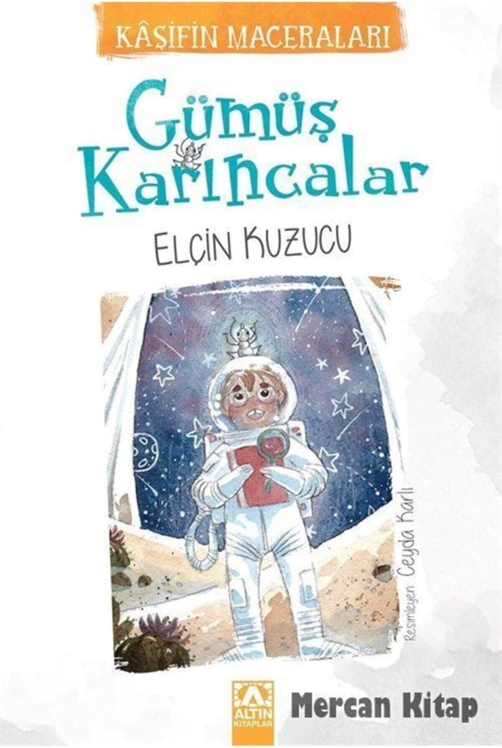Gümüş Karıncalar: Kaşifin Maceraları