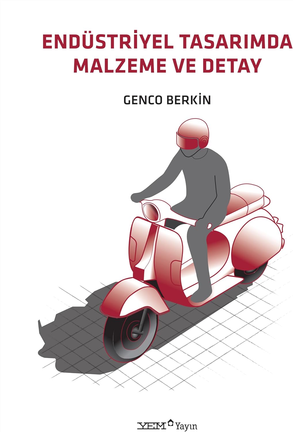 Endüstriyel Tasarımda Malzeme ve Detay