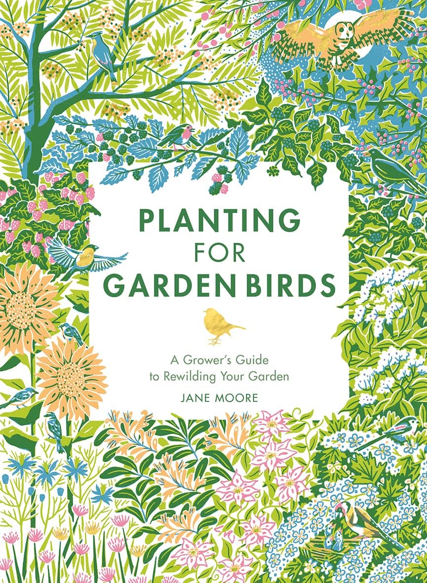 Planting for Birds: A Grower's Guide to Creating a Bird-Friendly Habitat