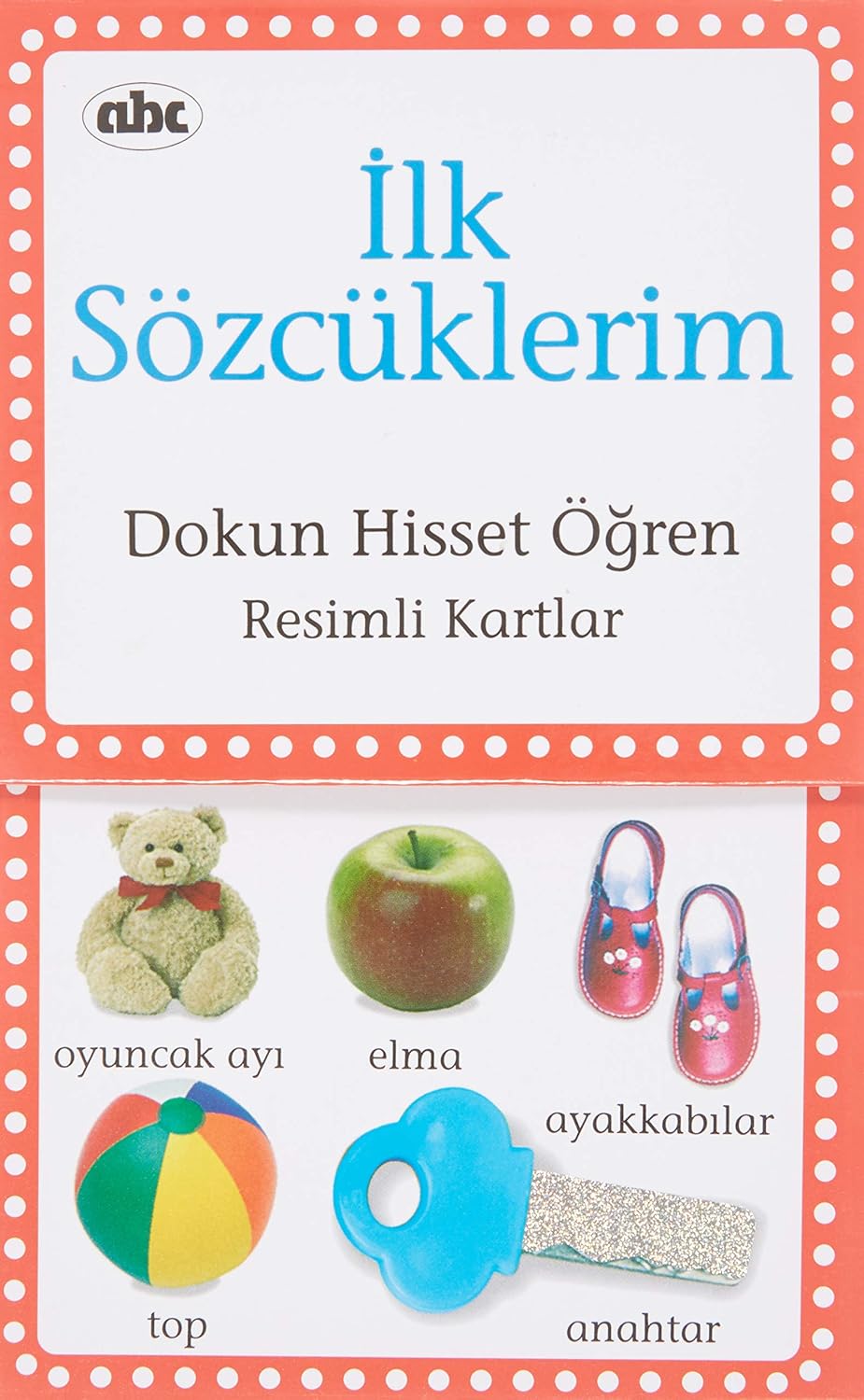 İLK SÖZCÜKLERİM DOKUN HİSET ÖĞREN: Dokun Hisset Öğren Resimli Kartlar