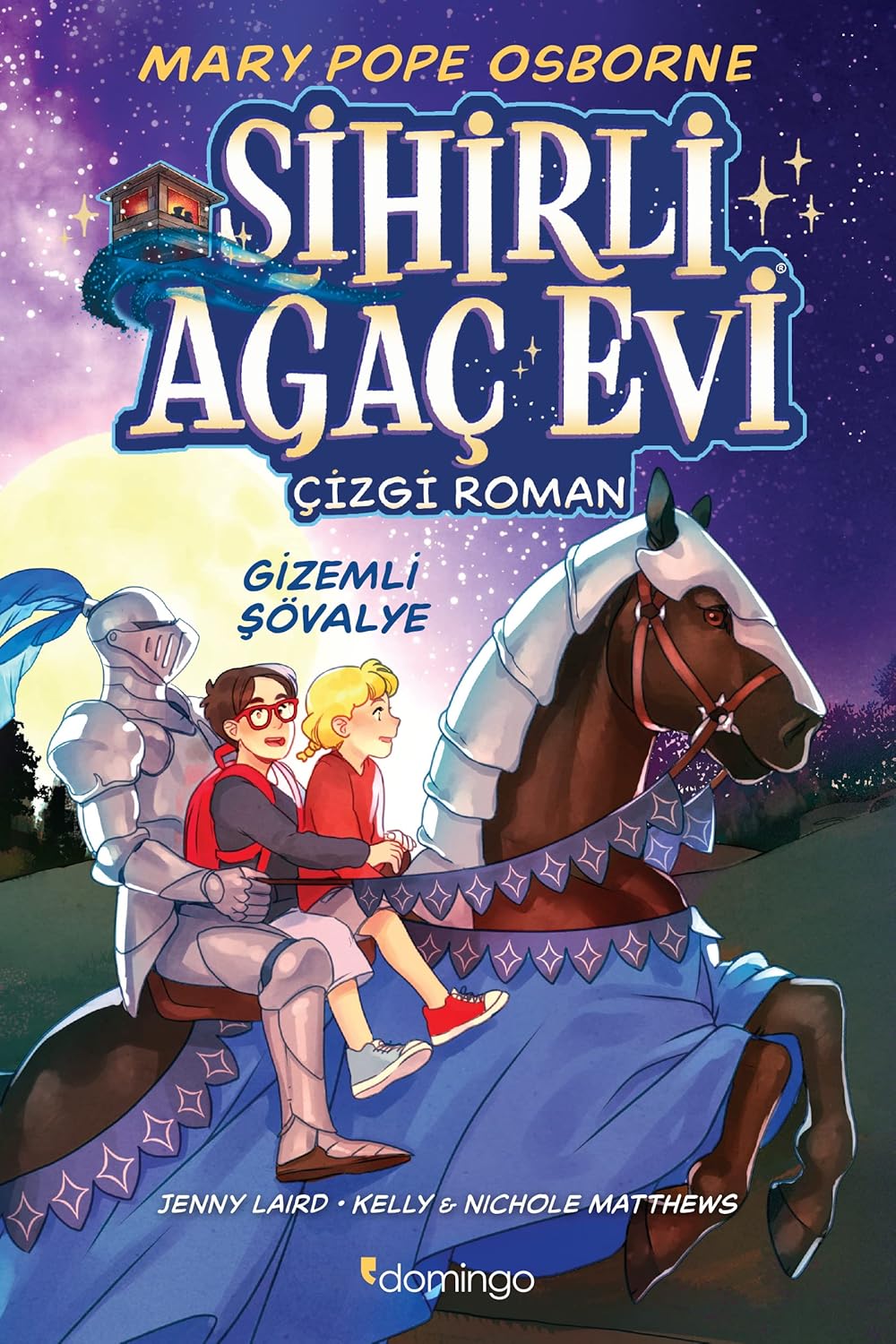 Sihirli Ağaç Evi 2: Gizemli Şövalye (Çizgi Roman)