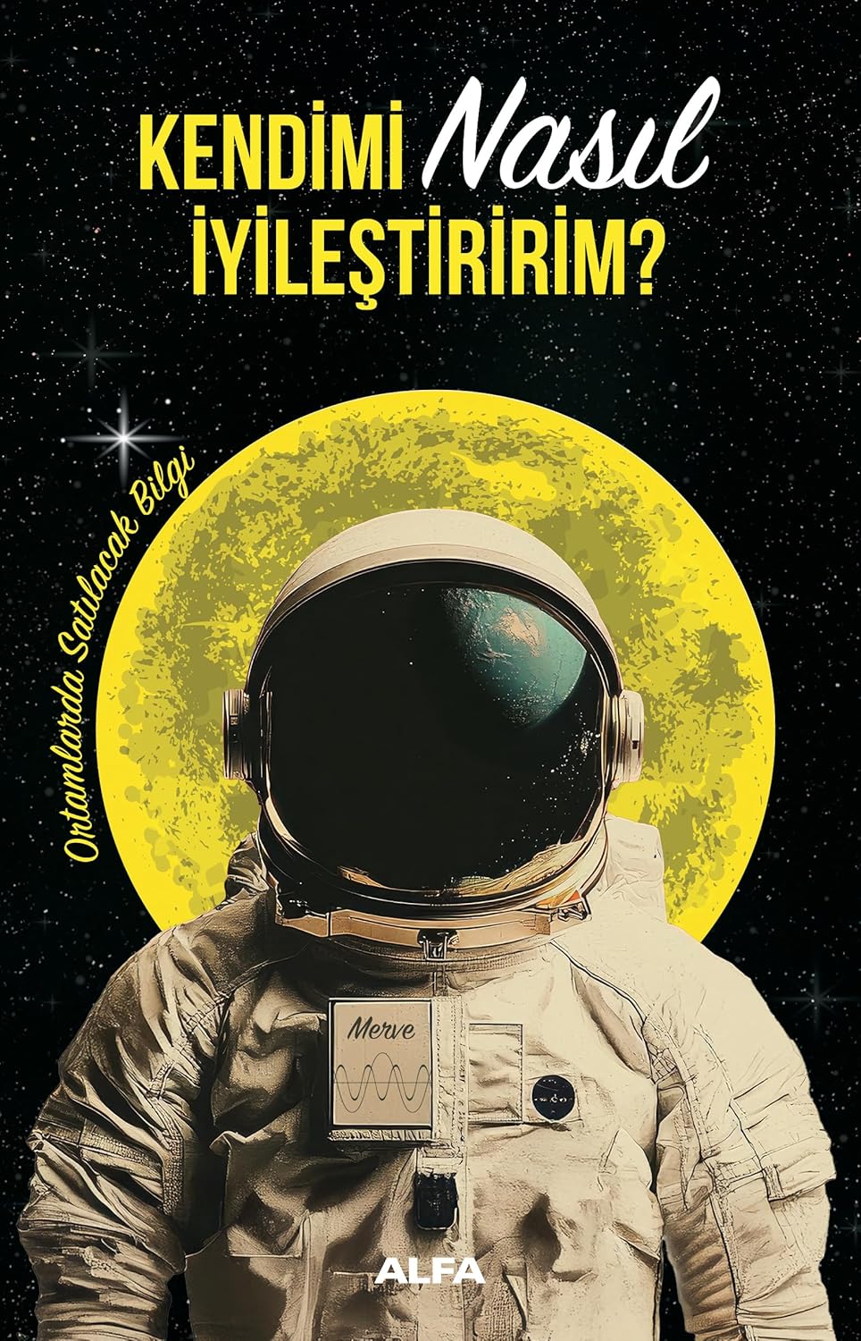 Kendimi Nasıl İyileştiririm?