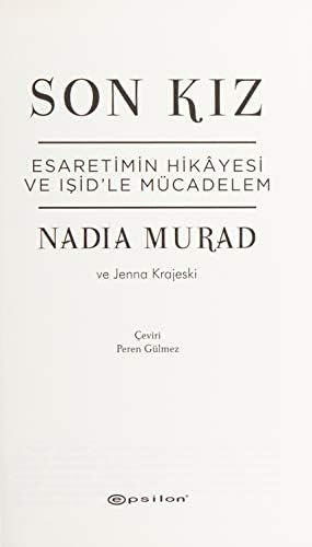 Son Kız: Esaretimin Hikayesi ve IŞİD'le Mücadelem: Esaretimin Hikayesi ve IŞİD'le Mücadelem