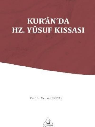 Kur'an-ı Kerim'de Hz. Yusuf Kıssası (Kapak değişebilir)