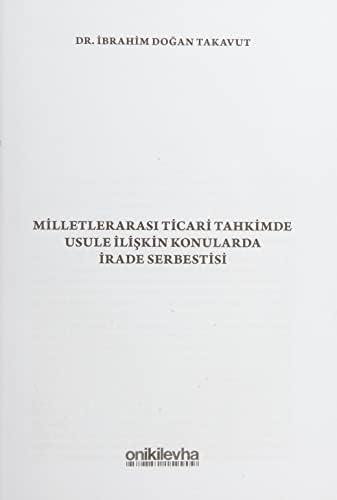 Milletlerarası Ticari Tahkimde Usule İlişkin Konularda İrade Serbestisi