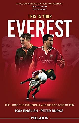 Is Your: The Lions, the Springboks and the Epic Tour of 1997