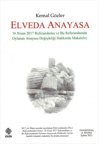 Elveda Anayasa: 16 Nisan 2017'de Oylayacağımız Anayasa Değişikliği Hakkında Eleştiriler
