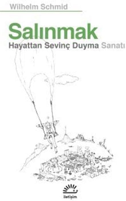 Salınmak: Hayattan Sevinç Duyma Sanatı