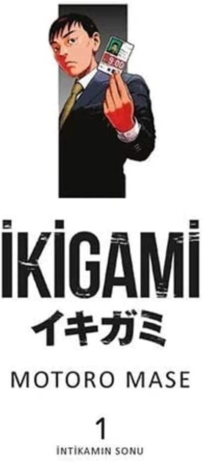 İkigami Cilt 1 - İntikamın Sonu