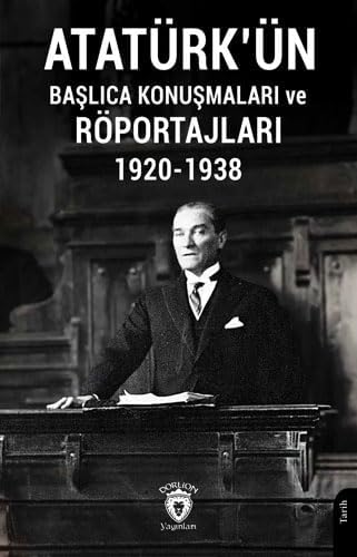 Atatürk’ün Röportajları