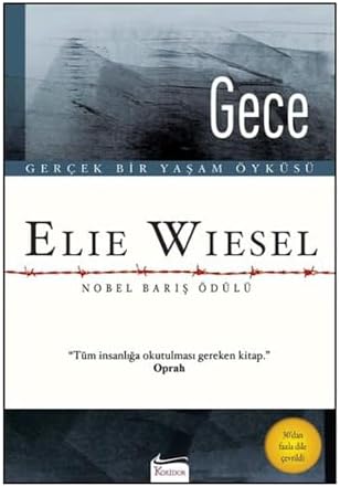 Gece: Gerçek Bir Yaşam Öyküsü Nobel Barış Ödülü
