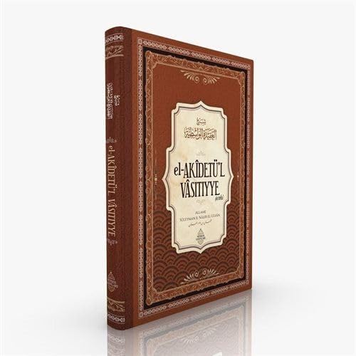 El-Akİdetü’l Vasıtıyye Şerhi