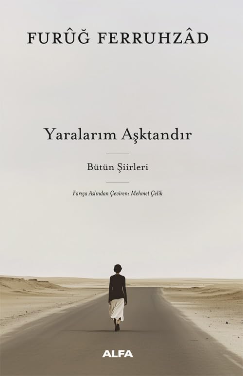 Yaralarım Aşktandır - Bütün Şiirleri (Ciltli)